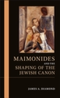 Maimonides and the Shaping of the Jewish Canon - eBook