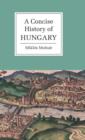 Concise History of Hungary - eBook