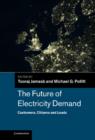 Future of Electricity Demand : Customers, Citizens and Loads - eBook