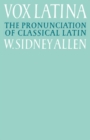 Vox Latina : A Guide to the Pronunciation of Classical Latin - eBook