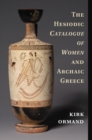 Hesiodic Catalogue of Women and Archaic Greece - eBook