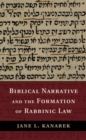 Biblical Narrative and the Formation of Rabbinic Law - eBook