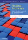 Finding Pathways : Mixed-Method Research for Studying Causal Mechanisms - eBook
