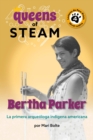 Bertha Parker: La primera arqueologa indigena americana - eBook