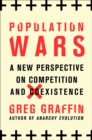 Population Wars : A New Perspective on Competition and Coexistence - eBook