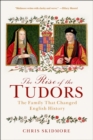 The Rise of the Tudors : The Family That Changed English History - eBook