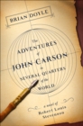 The Adventures of John Carson in Several Quarters of the World : A Novel of Robert Louis Stevenson - eBook