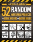 52 Random Weekend Projects : For Budding Inventors and Backyard Builders - eBook