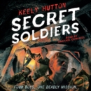 Secret Soldiers : A Novel - eAudiobook