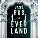 Last Bus to Everland - eAudiobook