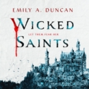 Wicked Saints : A Novel - eAudiobook