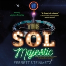 The Sol Majestic : A novel - eAudiobook