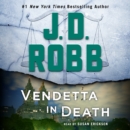 Vendetta in Death : An Eve Dallas Novel - eAudiobook