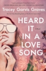 Heard It in a Love Song : A Novel - Book