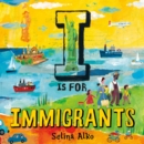 I Is for Immigrants - Book