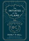 The Initiates of the Flame: The Deluxe Edition - Book