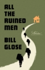 All the Ruined Men : Stories - Book