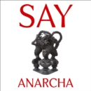 Say Anarcha : A Young Woman, a Devious Surgeon, and the Harrowing Birth of Modern Women's Health - eAudiobook