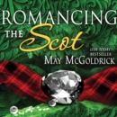 Romancing the Scot - eAudiobook