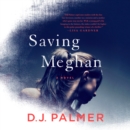 Saving Meghan : A Novel - eAudiobook