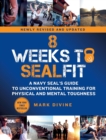 8 Weeks to SEALFIT : A Navy SEAL's Guide to Unconventional Training for Physical and Mental Toughness-Revised Edition - Book