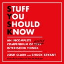 Stuff You Should Know : An Incomplete Compendium of Mostly Interesting Things - eAudiobook