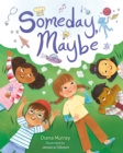Someday, Maybe - Book