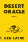 Desert Oracle : Volume 1: Strange True Tales from the American Southwest - Book