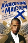 The Awakening of Malcolm X : A Novel - Book