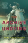 The Archive Undying - Book