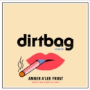 Dirtbag : Essays - eAudiobook