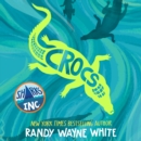 Crocs : A Sharks Incorporated Novel - eAudiobook