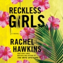 Reckless Girls : A Novel - eAudiobook