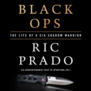 Black Ops : The Life of a CIA Shadow Warrior - eAudiobook