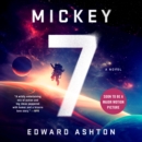 Mickey7 : A Novel - eAudiobook