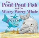 The Pout-Pout Fish and the Worry-Worry Whale - eAudiobook