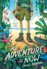 The Adventure is Now - Book