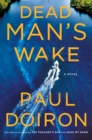 Dead Man's Wake : A Novel - Book