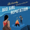 Bad Girl Reputation : An Avalon Bay Novel - eAudiobook