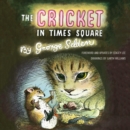 The Cricket in Times Square : Revised and updated edition with an afterword by Stacey Lee; read by Vikas Adam - eAudiobook
