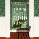 A House With Good Bones - eAudiobook