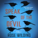 Speak of the Devil : A Novel - eAudiobook