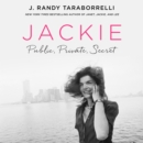 Jackie: Public, Private, Secret - eAudiobook