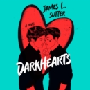 Darkhearts : A Novel - eAudiobook