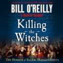 Killing the Witches : The Horror of Salem, Massachusetts - eAudiobook