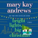 Bright Lights, Big Christmas : A Novel - eAudiobook