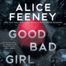 Good Bad Girl : A Novel - eAudiobook