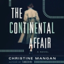 The Continental Affair : A Novel - eAudiobook