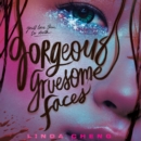 Gorgeous Gruesome Faces - eAudiobook