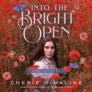 Into the Bright Open: A Secret Garden Remix - eAudiobook